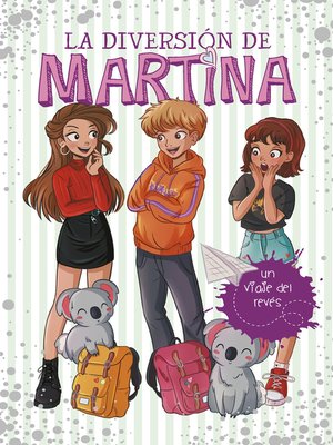 cover image of La diversión de Martina 8--Un viaje del revés